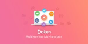 Dokan Pro Multi Vendor Business Online Marketplace 4.0.6