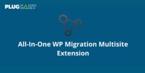 All In One WP Migration Multisite Extension [Pre-activated] 4.52